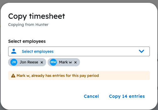 A warning that a selected employee already has entries for this pay period