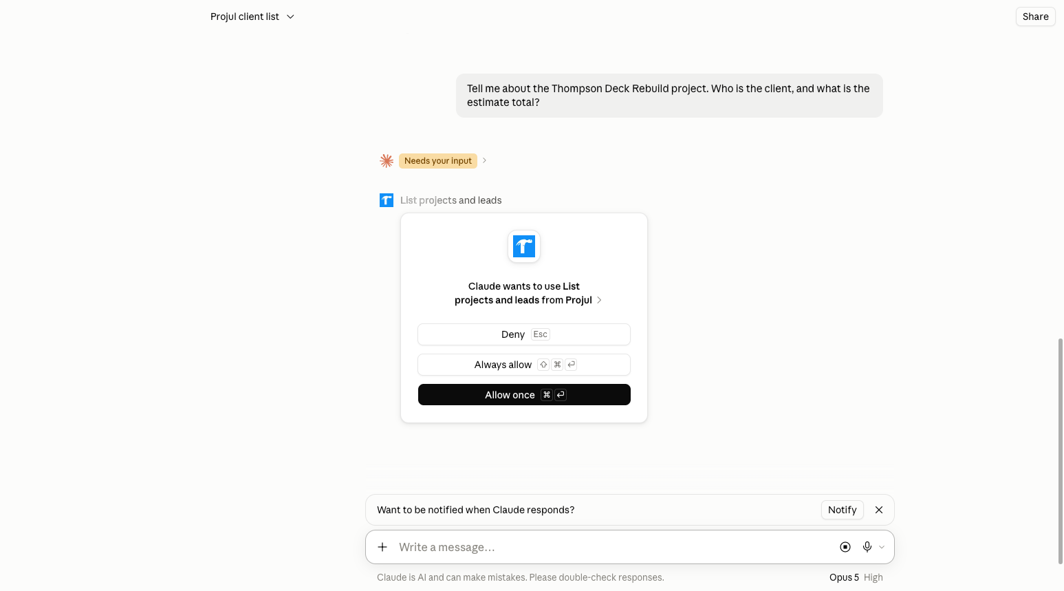 A Claude chat showing the Needs your input card, with Claude asking to use List projects and leads from Projul and the Deny, Always allow and Allow once buttons